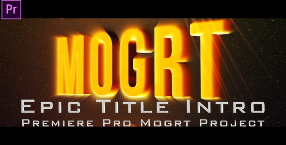 Epic title intro premiere pro mogrt project